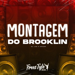 Album Montagem do Brooklin (Explicit) oleh DjLzr o Brabo