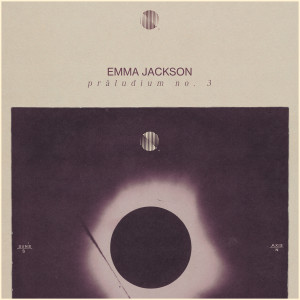 收聽Emma Jackson的Präludium No. 3 (Arr. by Emma Jackson)歌詞歌曲