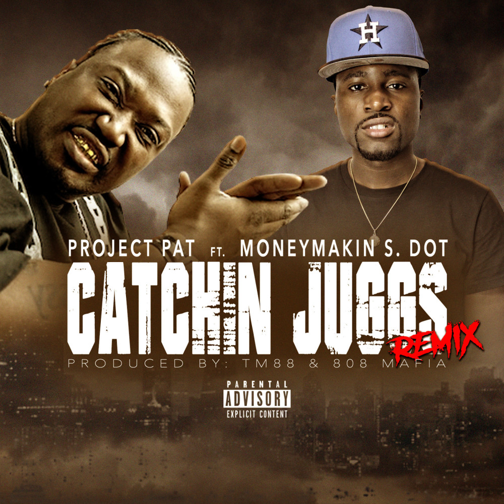 Catchin Juggs (Remix) [feat. MoneyMakin S-Dot]