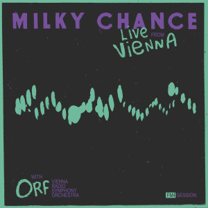 Milky Chance的專輯Live From Vienna (FM4 Session) (Live)