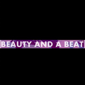 ดาวน์โหลดและฟังเพลง Beauty and a Beat (Explicit) พร้อมเนื้อเพลงจาก All I Need Is a Beauty and a Beat