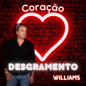 Album Coração Desgramento from WILLIAMS