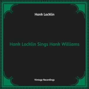 Album Hank Locklin Sings Hank Williams (Hq Remastered) oleh Hank Locklin