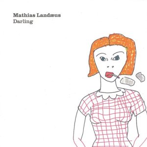 收聽Mathias Landæus的Darling歌詞歌曲