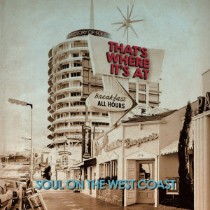 Various Artists的專輯Soul on the West Coast, Vol. 1