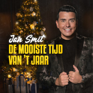ดาวน์โหลดและฟังเพลง De Mooiste Tijd Van ‘T Jaar พร้อมเนื้อเพลงจาก Jan Smit