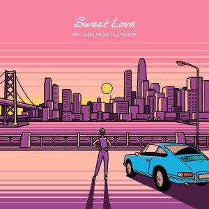 Album Sweet Love feat. Junko Ohashi from Dj Hasebe
