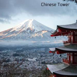 ดาวน์โหลดและฟังเพลง Chinese Tower พร้อมเนื้อเพลงจาก Hot Avalange