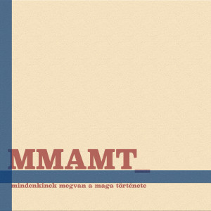 收聽MMAMT的Csak A Miénk歌詞歌曲