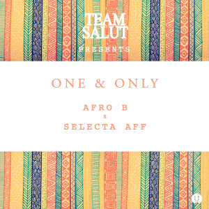 Dengarkan One & Only (feat. Selecta Aff) lagu dari Selecta Aff dengan lirik
