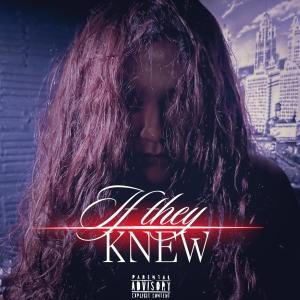 收聽IAMLOPEZ的If They Knew (Explicit)歌詞歌曲