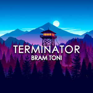 Bram Toni的专辑TERMINATOR