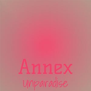 Album Annex Unparadise from Various