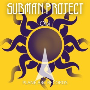 Dengarkan Obi (Extended Mix) lagu dari Subman Project dengan lirik