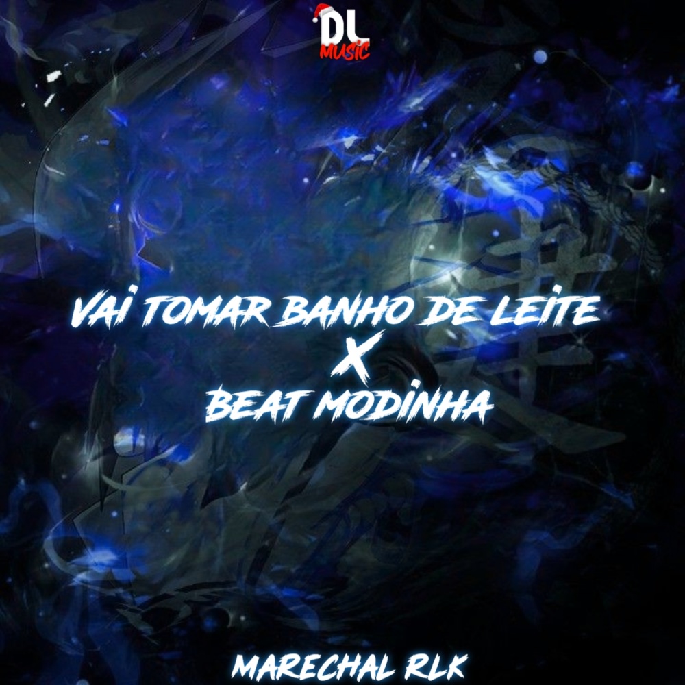 Vai Tomar Banho de Leite X Beat Modinha (Explicit)