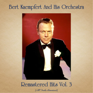 Listen to La Vien en Rose (Remastered Edition) song with lyrics from Bert Kaempfert And His Orchestra