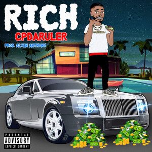 C.P da Ruler的专辑Rich (Explicit)