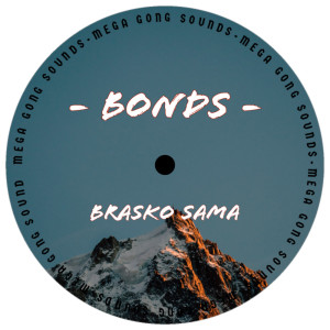 Listen to Bonds song with lyrics from Brasko Sama