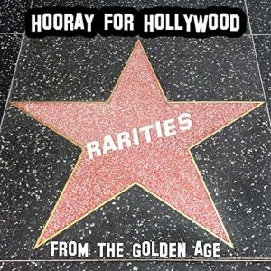 Adriana Caselotti的專輯Hooray For Hollywood: Rarities From the Golden Age