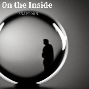 Listen to On the Inside song with lyrics from Snaptoon