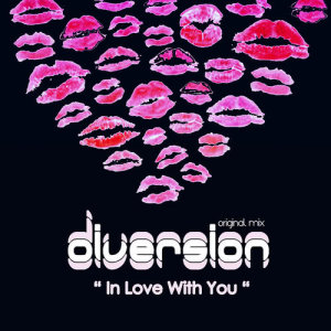 收聽Diversion的In Love with You歌詞歌曲