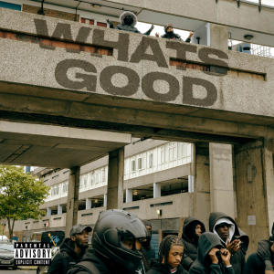 收聽SR的What's Good (Explicit)歌詞歌曲