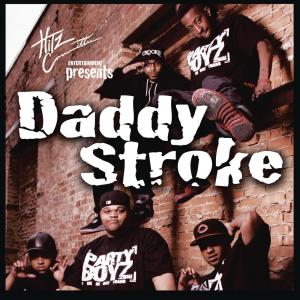 收聽The Party Boyz的Daddy Stroke (Clean Version) (Explicit Version)歌詞歌曲