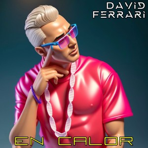 收聽David Ferrari的En Calor歌詞歌曲