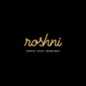 Roshni dari Seedhe Maut