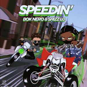 ดาวน์โหลดและฟังเพลง Speedin’ (Explicit) พร้อมเนื้อเพลงจาก Bok Nero