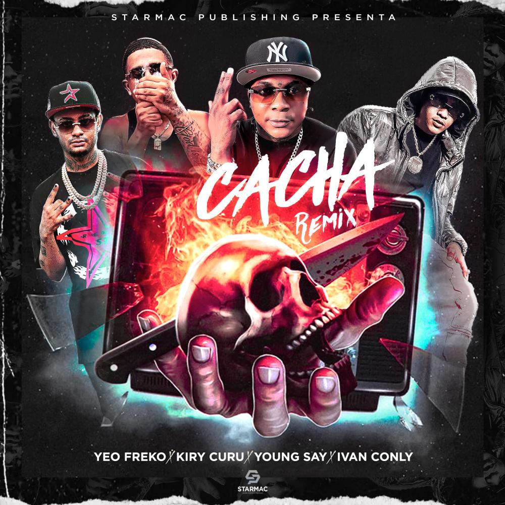 Cacha (feat. Yeo Freko, IvanConly & Kiry Curu) (Remix|Explicit)