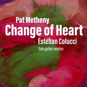 Pat Metheny的專輯Change of Heart