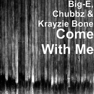 Album Come With Me oleh Krayzie Bone