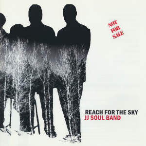 JJ Soul Band的專輯Reach For The Sky