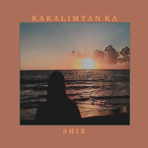 Album Kakalimtan Ka from Shie