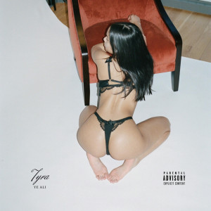 Dengarkan Tyra (Explicit) lagu dari Ye Ali dengan lirik