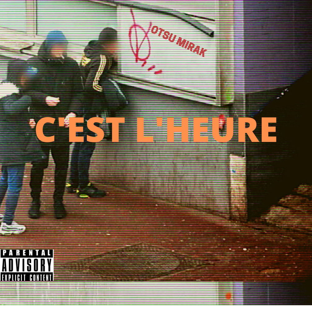 C'est l'heure (Explicit)