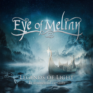 อัลบัม Legends of Light (Instrumental Versions) ศิลปิน Eye of Melian