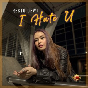 Restu Dewi的专辑I Hate U