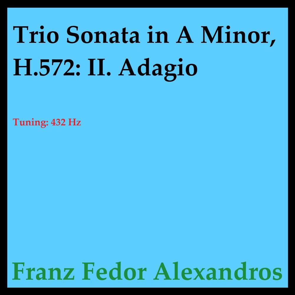 Trio Sonata in A Minor, H.572: II. Adagio
