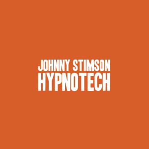 收聽Johnny Stimson的Hypnotech歌詞歌曲