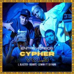 ดาวน์โหลดและฟังเพลง Cypher, Vol. 3 พร้อมเนื้อเพลงจาก Entre Versos hip-hop