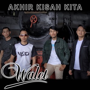 收听Walet的Akhir Kisah Kita歌词歌曲