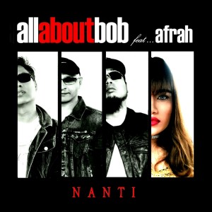 收聽All About Bob的Nanti歌詞歌曲