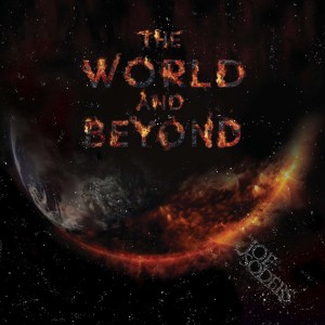 Dengarkan lagu The World and Beyond nyanyian Joe Soders dengan lirik