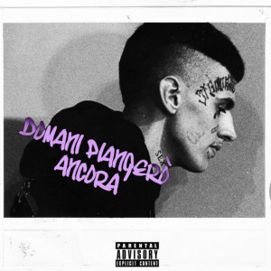 Young Signorino的專輯Domani piangerò ancora (Explicit)