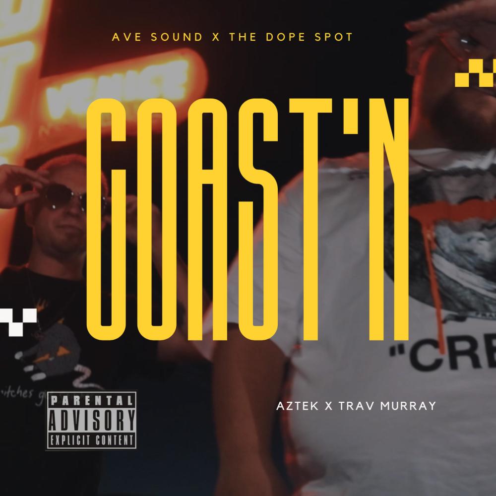 Coast'n (feat. Trav Murray) (Explicit)
