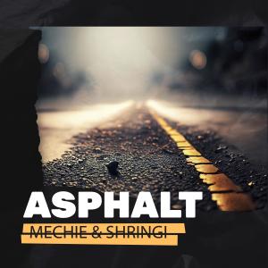 Listen to Asphalt song with lyrics from Mechie Paradiso