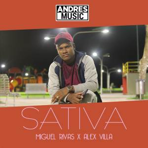 收聽Miguel Rivas的Sativa歌詞歌曲