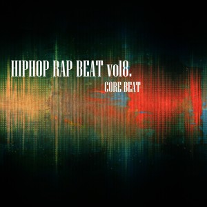 HIPHOP RAP BEAT Vol. 8 [Single] dari CORE BEAT